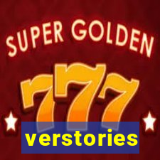 verstories