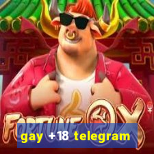 gay +18 telegram