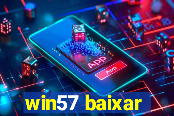 win57 baixar