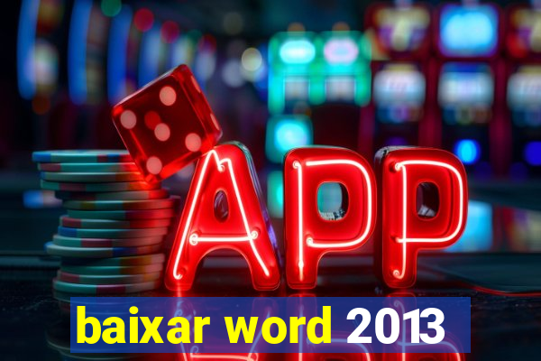 baixar word 2013