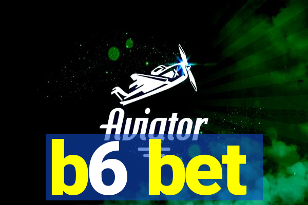 b6 bet