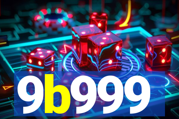 9b999