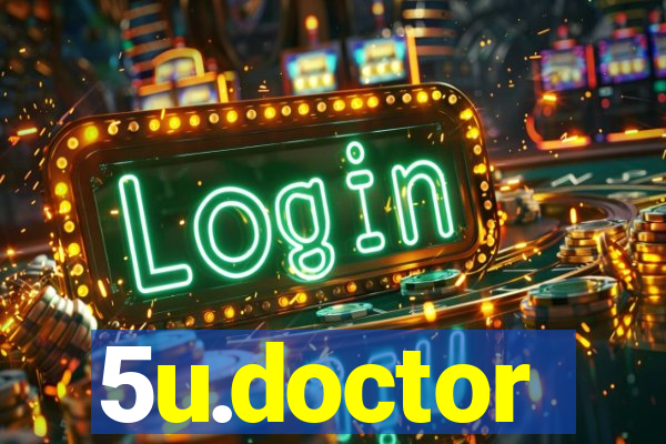 5u.doctor