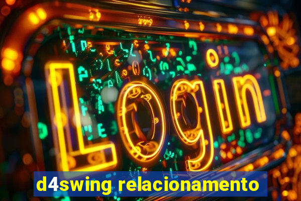 d4swing relacionamento