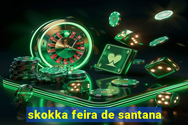 skokka feira de santana