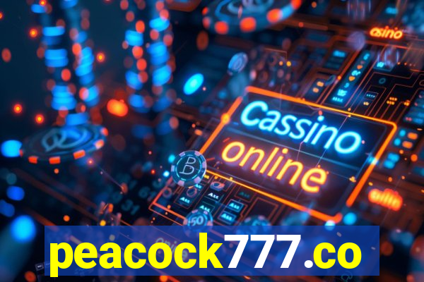 peacock777.co