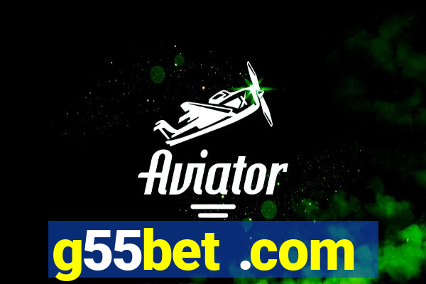 g55bet .com