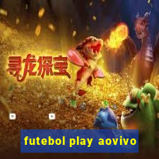 futebol play aovivo