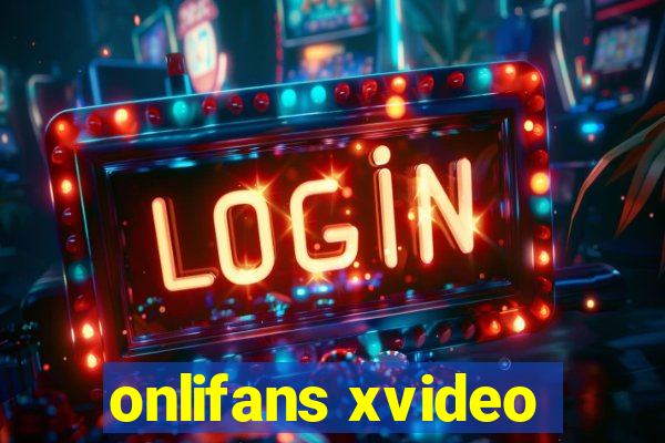 onlifans xvideo