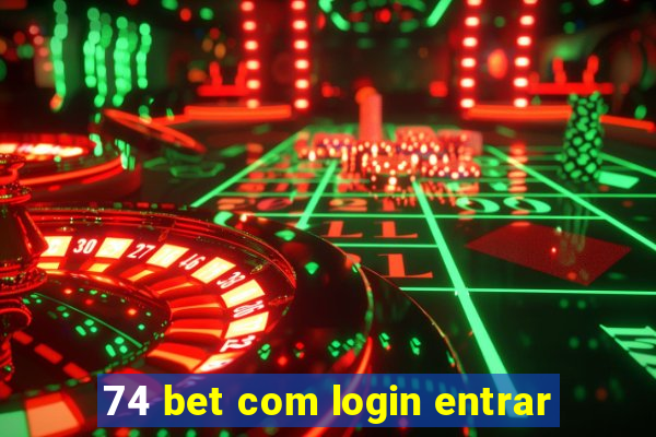74 bet com login entrar