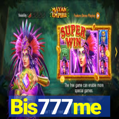 Bis777me
