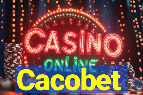 Cacobet