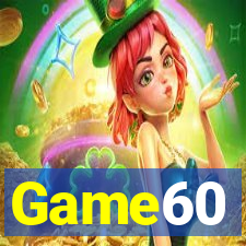 Game60