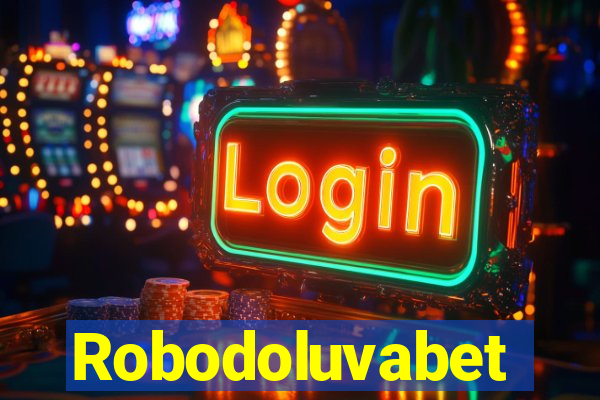 Robodoluvabet