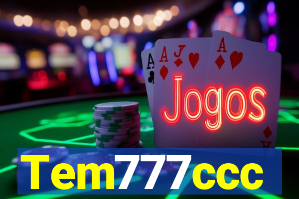 Tem777ccc
