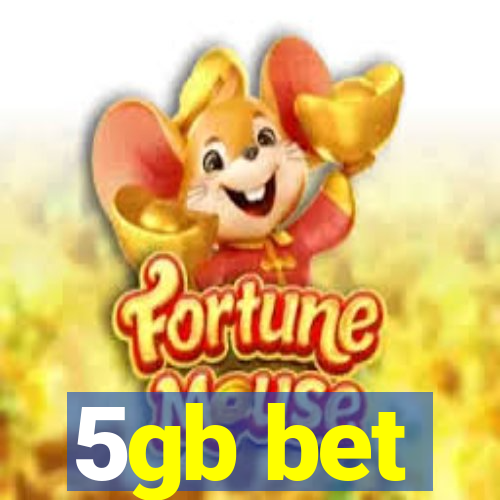 5gb bet