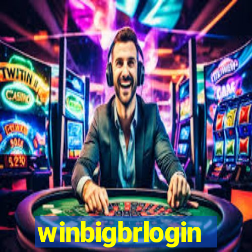 winbigbrlogin