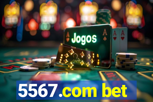 5567.com bet