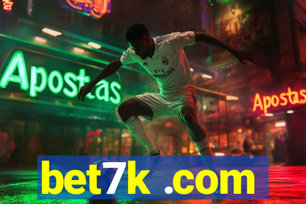 bet7k .com