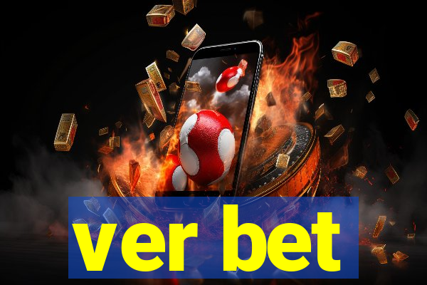 ver bet