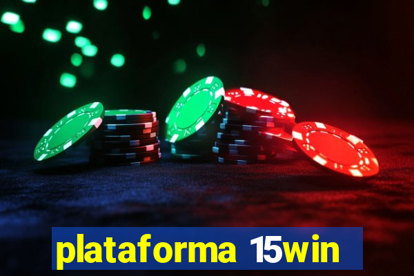 plataforma 15win