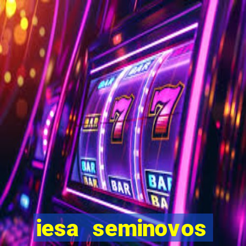 iesa seminovos porto alegre