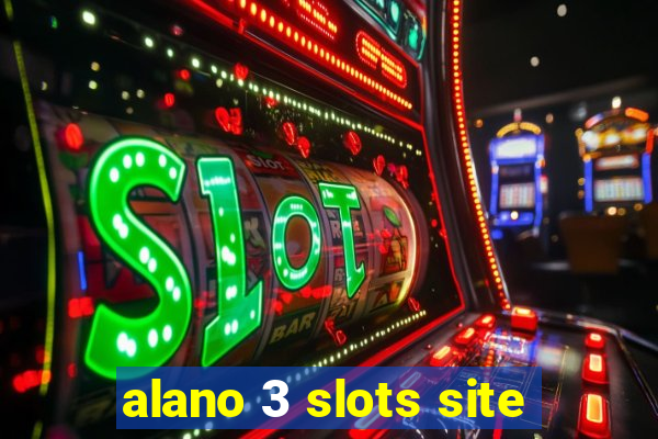 alano 3 slots site