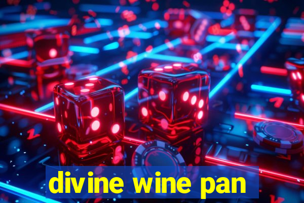 divine wine pan