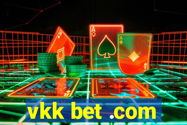 vkk bet .com