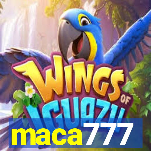 maca777