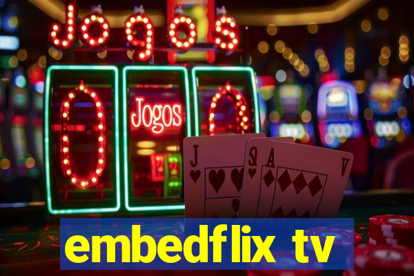 embedflix tv