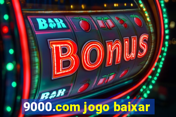9000.com jogo baixar