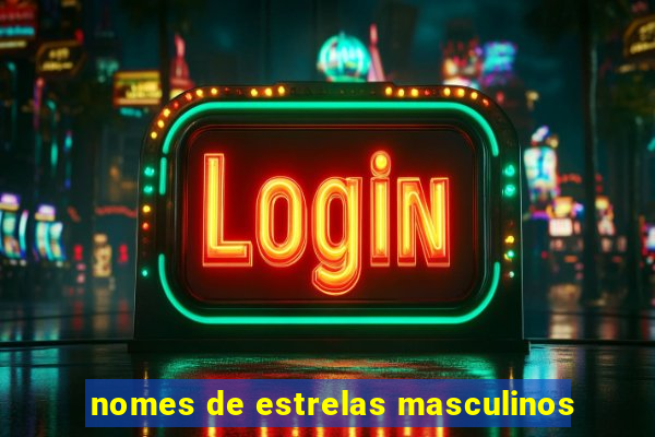 nomes de estrelas masculinos