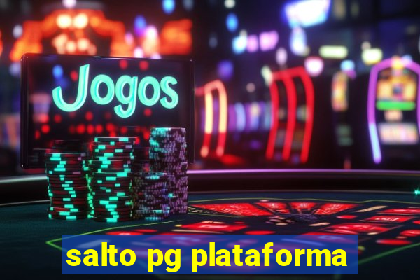 salto pg plataforma