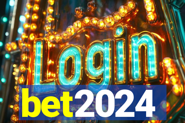 bet2024
