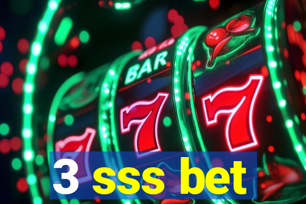 3 sss bet