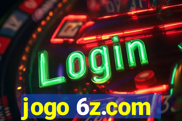 jogo 6z.com