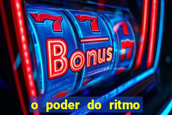 o poder do ritmo 2 filme completo dublado topflix