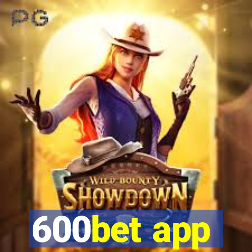 600bet app