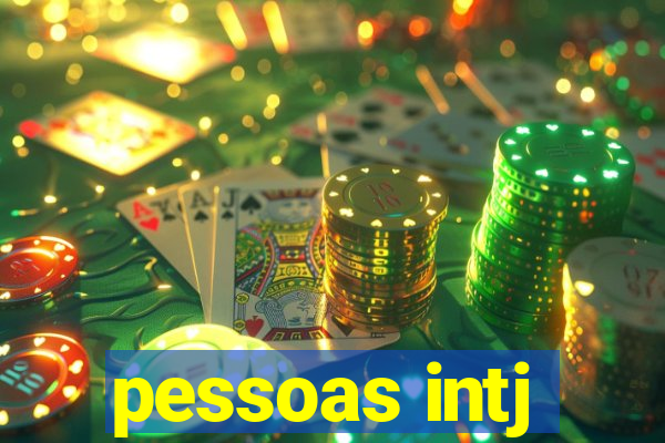 pessoas intj