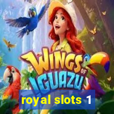 royal slots 1