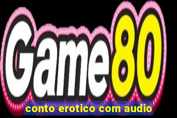 conto erotico com audio