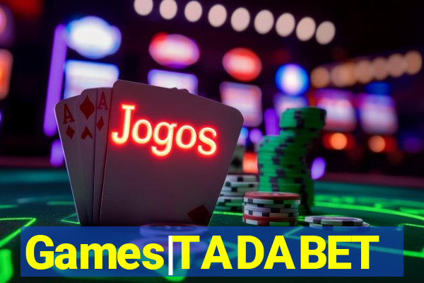 Games|TADABET
