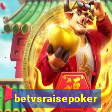 betvsraisepoker