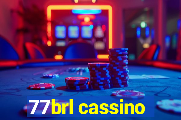 77brl cassino