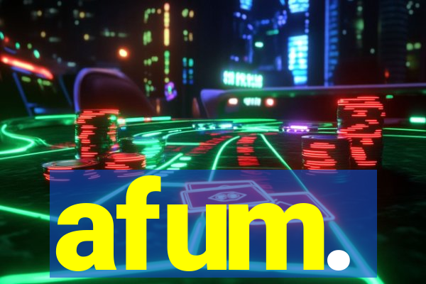 afum.