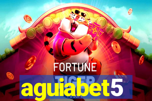 aguiabet5