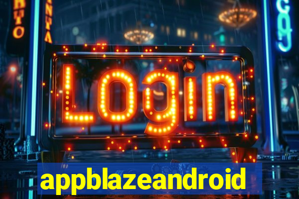 appblazeandroid
