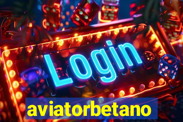 aviatorbetano
