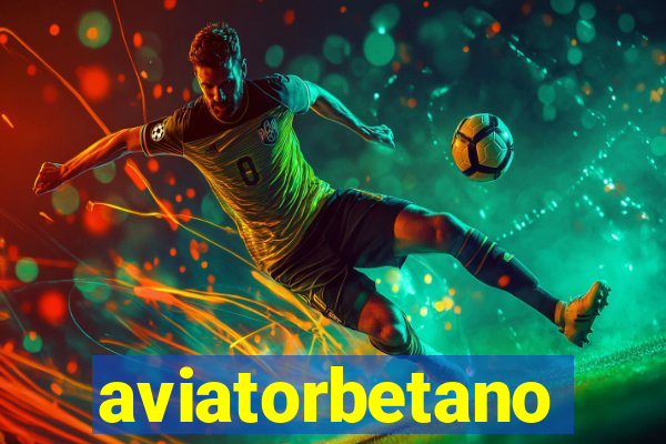 aviatorbetano